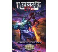 Savage Worlds AE: Necessary Evil - Cosmic Crisis