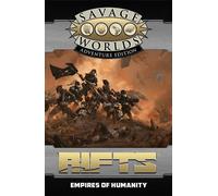 Savage Worlds AE: Rifts - Empires of Humanity