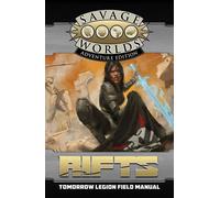 Savage Worlds AE: Rifts - Tomorrow Legion Field Manual