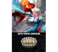 Savage Worlds AE: Super Powers Companion
