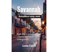 Savannah Reiseführer 2026: Wo jeder Platz eine Geschichte erzählt - Savannahs Hotels, Restaurants, Kultur und Reisegeheimnisse