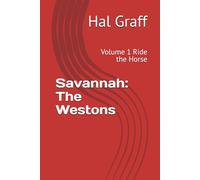 Savannah: The Westons: Volume 1 Ride the Horse