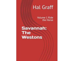 Savannah: The Westons: Volume 1 Ride the Horse