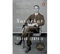 Savarkar: Echoes from a Forgotten Past, 1883-1924