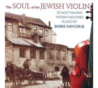 Savchuck, Boris - Soul of Jewish Violin 2