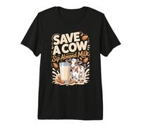 Save a Cow Sip Almond Milk Plant Based Dairy Free Premium T-Shirt