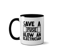Save A Fuse Blow an Electrician Mug- Novelty Tradesman Electricians Banter Spark (Black Handle)