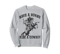 Save A Horse Ride A Cowboy Funny Vintage Sweatshirt