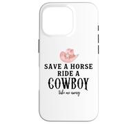 Save a Horse Ride a Cowboy Pink Cowgirl Hat Country Western Case for iPhone 16 Pro