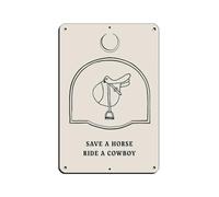 Save A Horse Ride A Cowboy Poster Tin Sign Vintage Metal Pub Club Cafe Bar Home Wall Art Decoration Poster Retro 8x12inch(20x30cm)