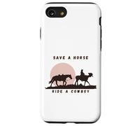 Save a Horse, Ride a Cowboy The Ultimate Western Statement Case for iPhone SE (2020) / 7/8