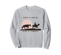 Save a Horse, Ride a Cowboy The Ultimate Western Statement Sweatshirt