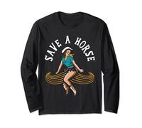 Save A Horse Ride A Mustache - Free Moustache Rides Long Sleeve T-Shirt