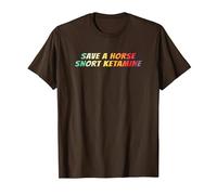 Save a Horse Snort Ketamine T-Shirt, Men, Brown, Medium