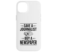 Save A Journalist Buy A Newspaper Humor Case for iPhone 14 Plus
