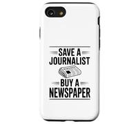 Save A Journalist Buy A Newspaper Humor Case for iPhone SE (2020) / 7/8
