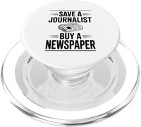 Save A Journalist Buy A Newspaper Humor PopSockets PopGrip for MagSafe