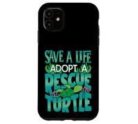 Save A Life Adopt A Rescue Turtle Case for iPhone 11