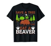 Save A Tree Eat A Beaver T-Shirt