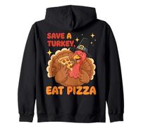 Save a Turkey Eat Pizza Funny Thanksgiving Pizza Lover Zip Hoodie