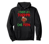 Save A Turkey Eat Pizza - Funny Turkey Lover Christmas Pullover Hoodie