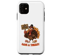 Save a Turkey vegetarian Funny Thanksgiving Vegan Case for iPhone 11