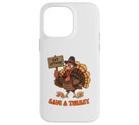 Save a Turkey vegetarian Funny Thanksgiving Vegan Case for iPhone 14 Pro Max