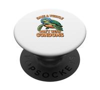 Save a Turtle Don't Wear Condoms Funny Marine Biology PopSockets Adhesive PopGrip