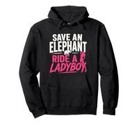 Save An Elephant Ride A Ladyboy Funny Thailand Travel Humor Pullover Hoodie