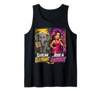 Save an Elephant Ride A Ladyboy Funny Thailand Travel Meme Tank Top
