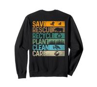 Save Bees Rescue Animals Recycle Plastic (On Back) Sweatshirt