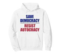 Save Democracy Resist Autocracy - Anti Trump Pullover Hoodie