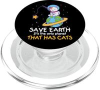 Save Earth It's The Only Planet That Has Cats PopSockets PopGrip for MagSafe