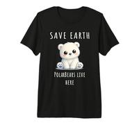 Save Earth Pola Bears Live here Premium T-Shirt