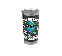 Save Earth Soccer Funny Environmentalist World Stainless Steel Insulated Tumbler
