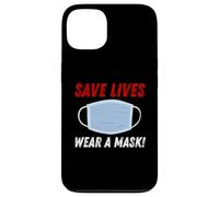 Save Lives Wear a Mask Case for iPhone 13