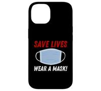 Save Lives Wear a Mask Case for iPhone 14
