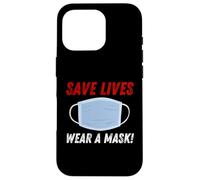 Save Lives Wear a Mask Case for iPhone 16 Pro