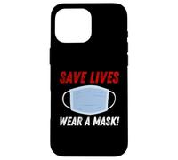 Save Lives Wear a Mask Case for iPhone 16 Pro Max