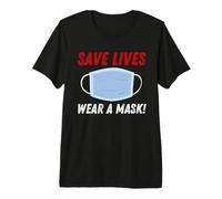 Save Lives Wear a Mask Premium T-Shirt