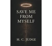 Save Me From Myself