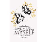 Save Me From Myself: Book 1