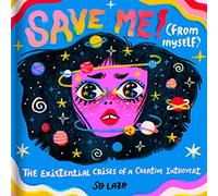 Save Me! (From Myself): The Existential Crises of a Creative Introvert