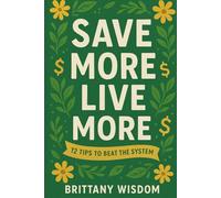 Save More Live More: 12 Tips to beat the system