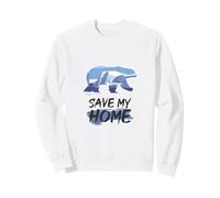Save My Home Endangered Polar Bear Climate Protection Design Sweatshirt