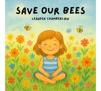 Save Our Bees (Save Our Planet)