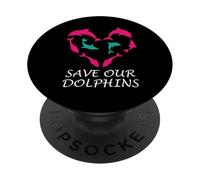 Save Our Dolphins Heart Marine Ocean Conservation Dolphins PopSockets Adhesive PopGrip