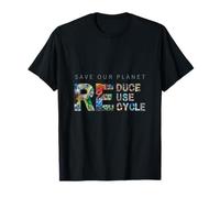 Save our planet - reduce reuse recycle T-Shirt
