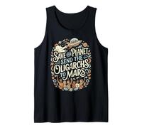 Save Our Planet Send Oligarchs to Mars Funny Tank Top