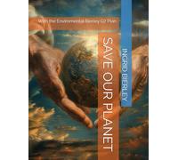 SAVE OUR PLANET: With the Enviromental Bierley G7 Plan